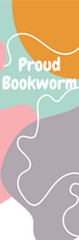 Load image into Gallery viewer, Proud Bookworm Bookmark
