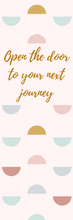 Load image into Gallery viewer, Open the door to your next Journey Bookmark
